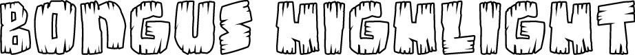 Bongus Highlight