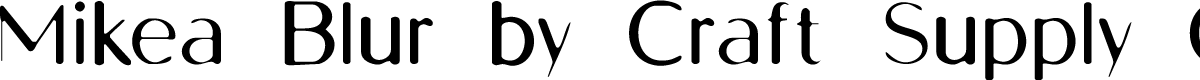MikeaBlur-Regular Demo