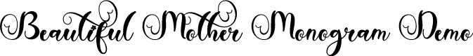 Beautiful Mother Monogram Demo