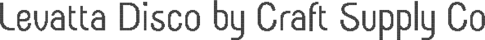 LevattaDisco-Regular Demo