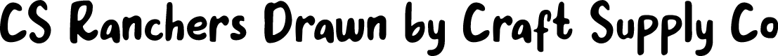 CSRanchersDrawn-Regular Demo