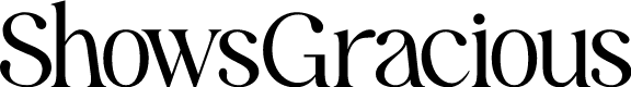 ShowsGracious