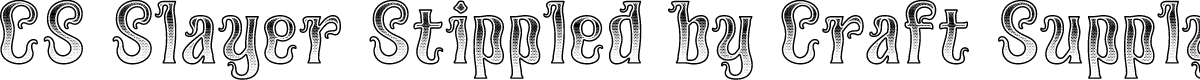 CS Slayer Stippled Regular Demo
