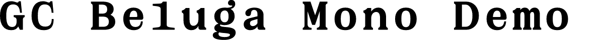 GC Beluga Mono Demo Bold