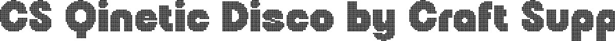 CS Qinetic Disco Regular Demo