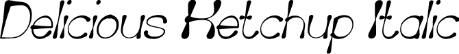 Delicious Ketchup Italic