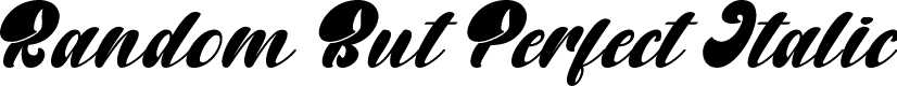 Random But Perfect Italic