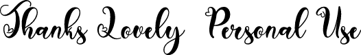 Thanks Lovely - Personal Use