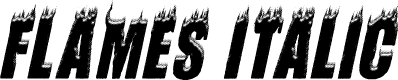 FLAMES ITALIC PERSONAL USE Bold Italic