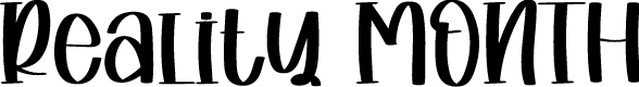 Reality MONTH