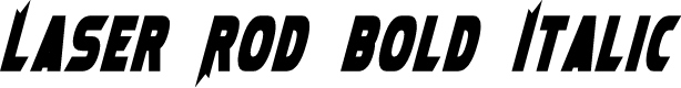 Laser Rod Bold Italic
