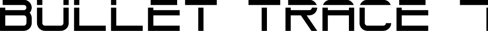Bullet Trace 7