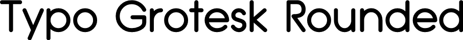 Typo Grotesk Rounded