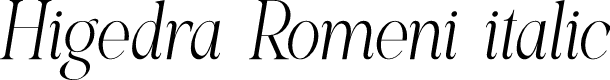Higedra Romeni italic