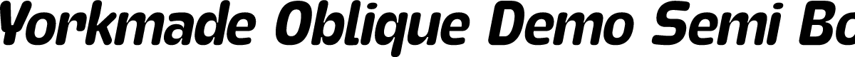 Yorkmade Oblique Demo Semi Bold