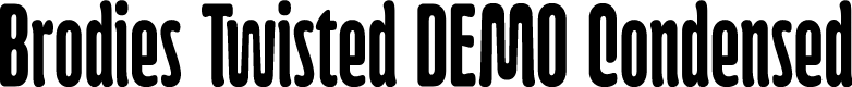 Brodies Twisted DEMO Condensed
