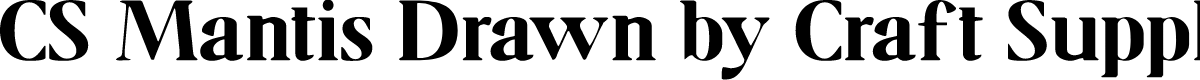 CSMantisDrawn-Regular Demo