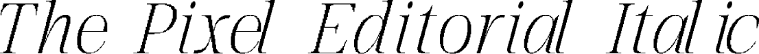 The Pixel Editorial Demo Italic