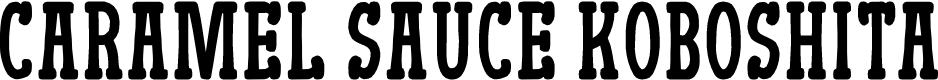 Caramel Sauce Koboshita