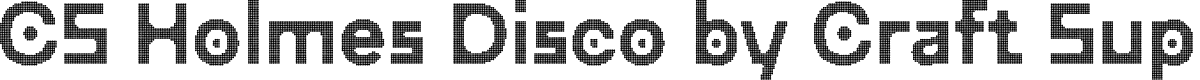 CSHolmesDisco-Regular Demo