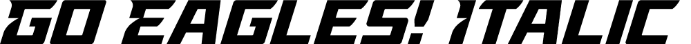 Go Eagles! Italic Spaced