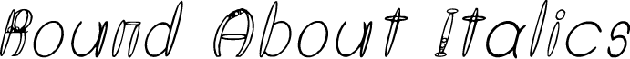 Round About Italics