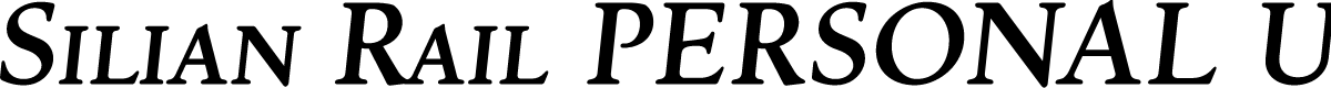 Silian Rail PERSONAL USE Italic