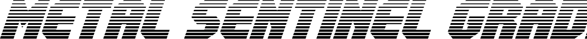 Metal Sentinel Gradient Italic