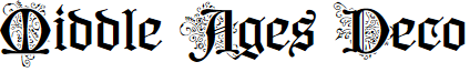Middle Ages Deco PERSONAL USE