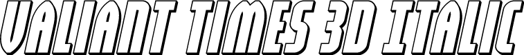 Valiant Times 3D Italic