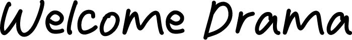 Welcome Drama