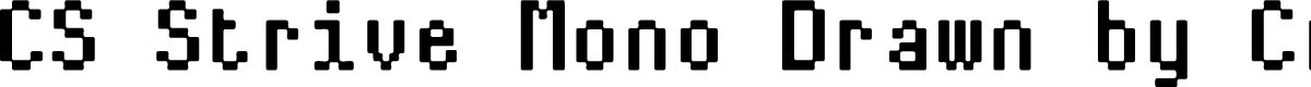 CSStriveMonoDrawn-Regular Demo