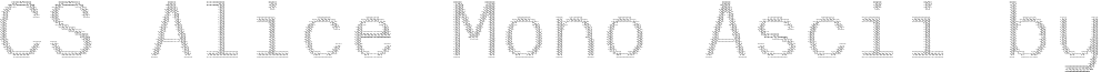CS Alice Mono Ascii Regular Demo