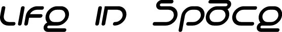 Life in Space Italic