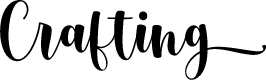 Crafting