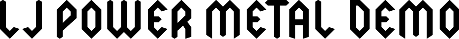 LJ Power Metal DEMO