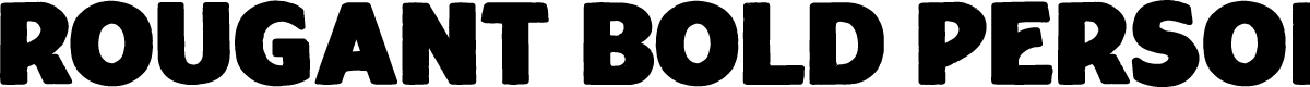 Rougant Bold PERSONAL USE ONLY Bold