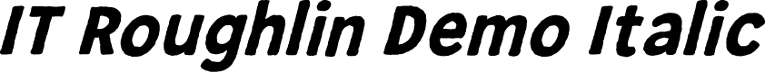 IT Roughlin Demo Italic