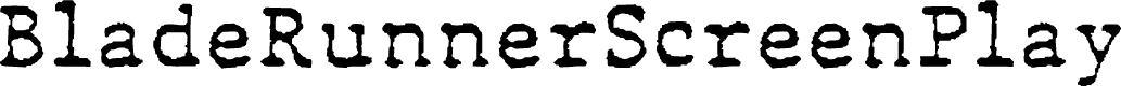 BladeRunnerScreenPlay