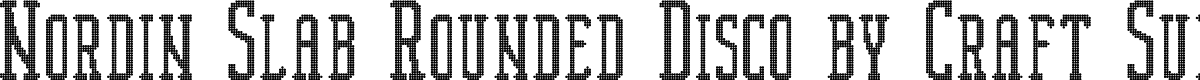 NordinSlabRoundedDisco-Regular Demo
