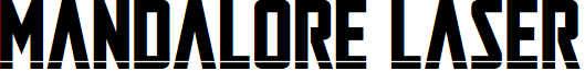 Mandalore Laser