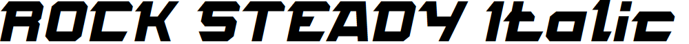 ROCK STEADY Italic