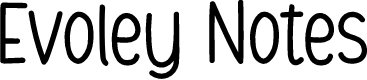 Evoley Notes