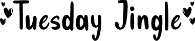 Tuesday Jingle Personal Use