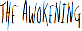 The Awokening