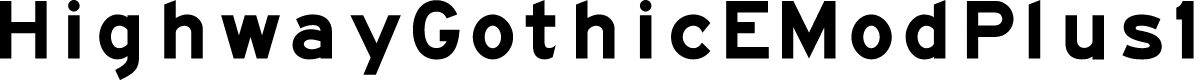 HighwayGothicEModPlus10