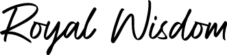 Royal Wisdom