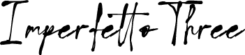 ImperfettoThree-Regular