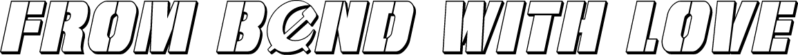 From BOND With Love 3D Italic