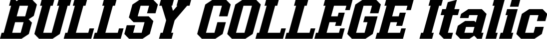 BULLSY COLLEGE Italic